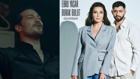 Ebru Yaşar ve Burak Bulut’un ‘Kehribar’ Şarkısı Eşref Rüya Dizisinde!